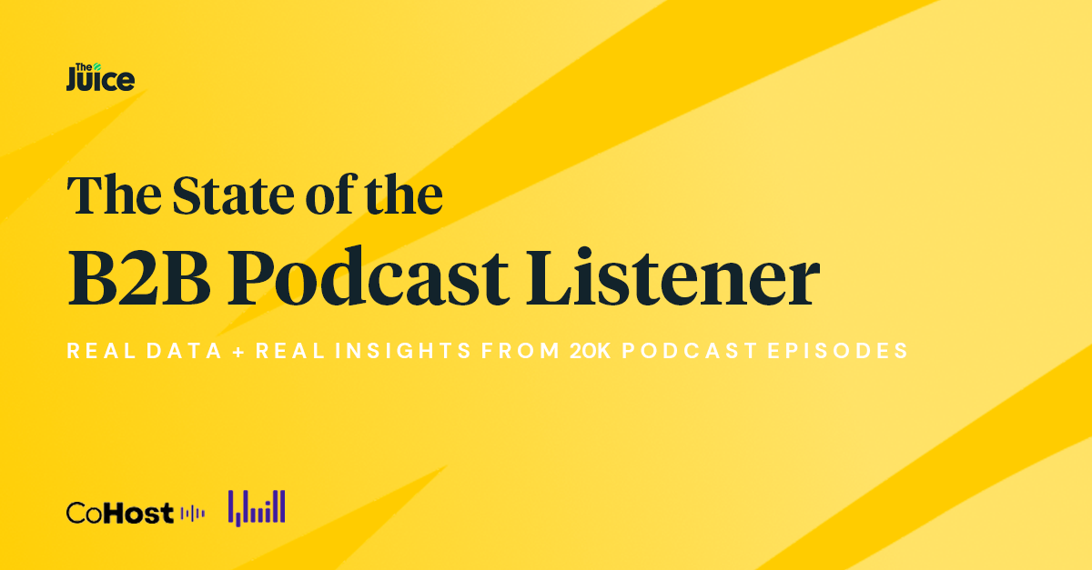 The State of the B2B Podcast Listener