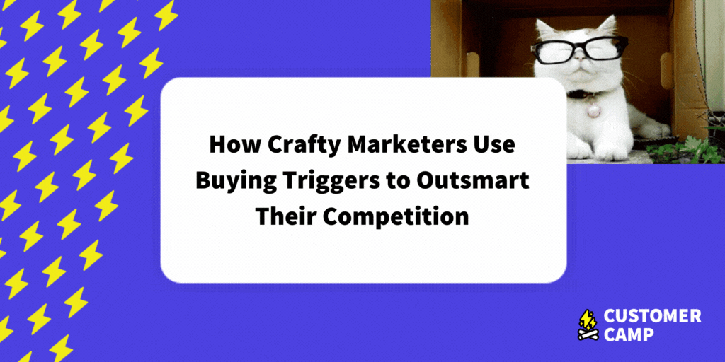 How crafty marketers use buying triggers to outsmart their competition