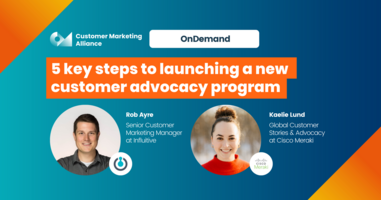 5 key steps to launching a new customer advocacy program [OnDemand]